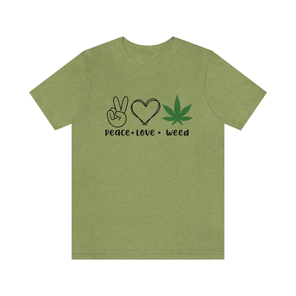 Peace Love Weed