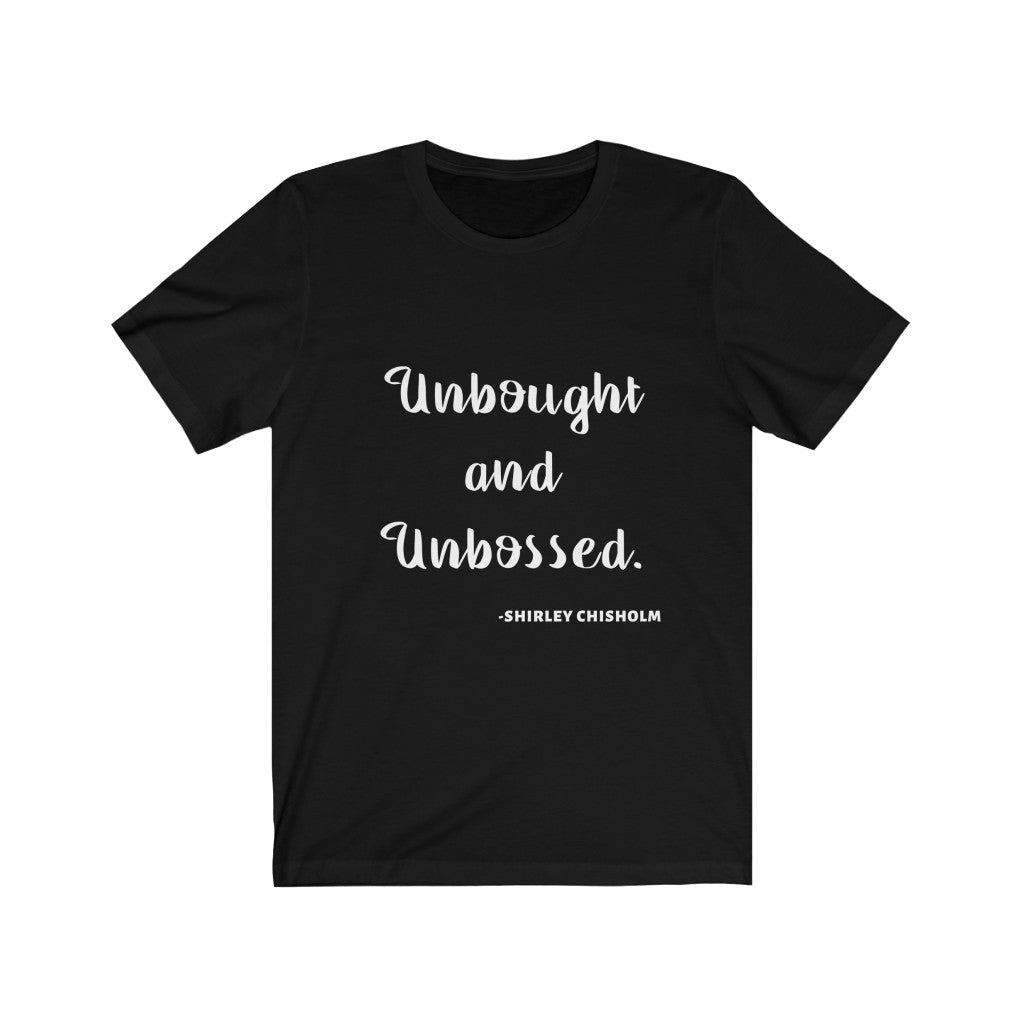 Unbought and Unbossed