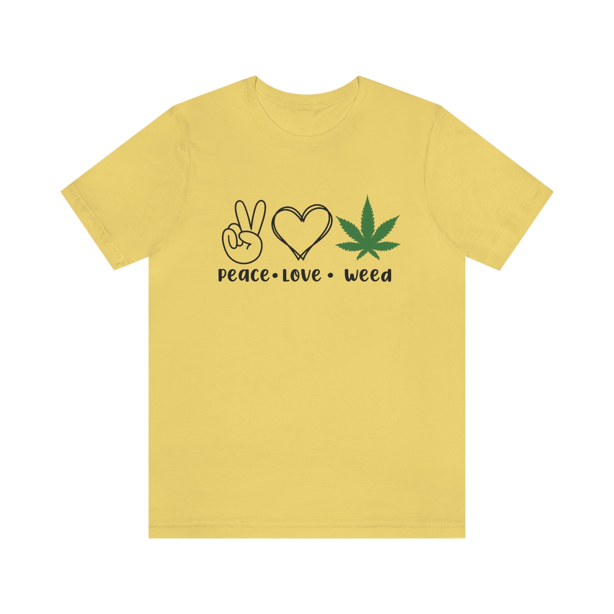 Peace Love Weed